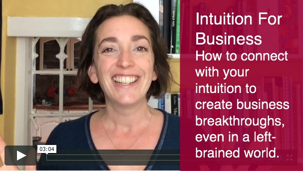 Intuition For Business: How to create intuitive business breakthroughs, even in a left-brained world